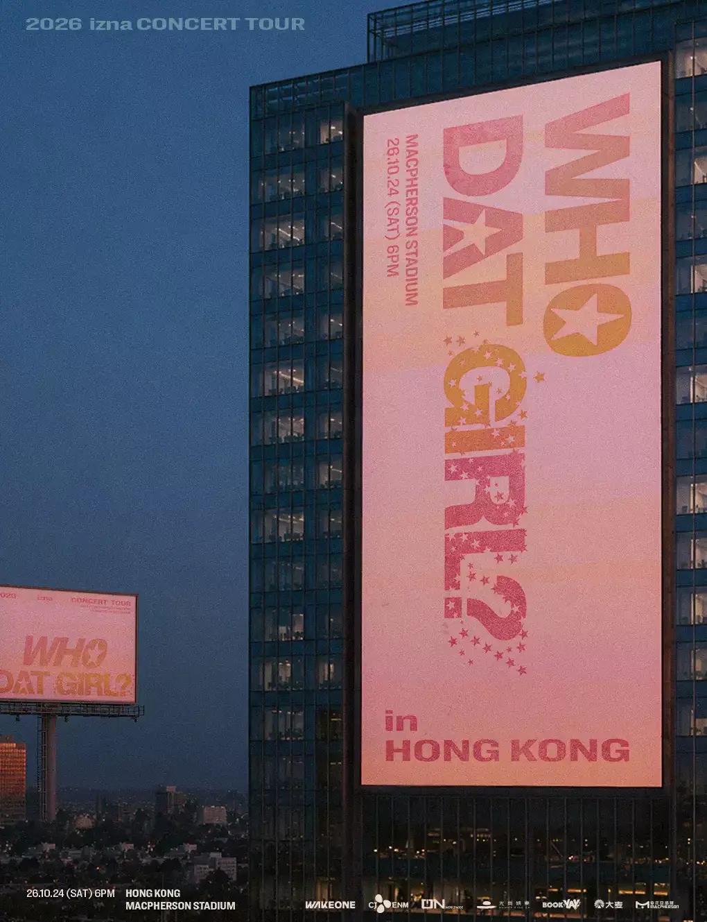 2026 izna CONCERT TOUR: WHO DAT GIRL? in Hong Kong